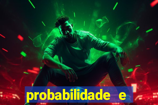 probabilidade e estatistica jogos de futebol